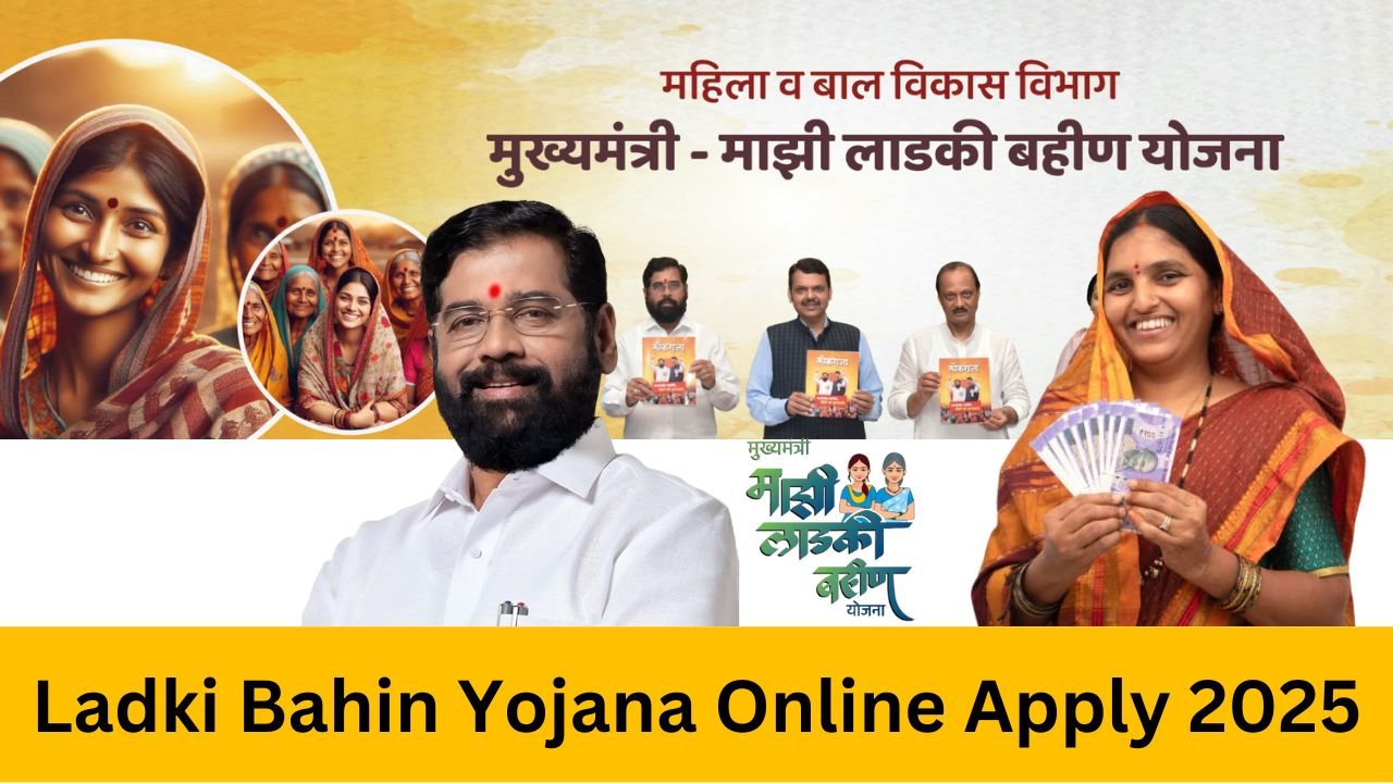 Ladki Bahin Yojana Online Apply